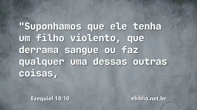 Ezequiel 18:10