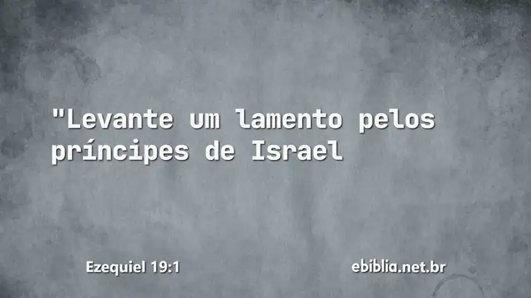 Ezequiel 19:1