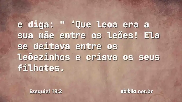 Ezequiel 19:2