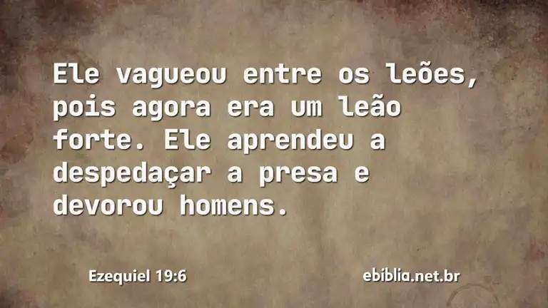 Ezequiel 19:6