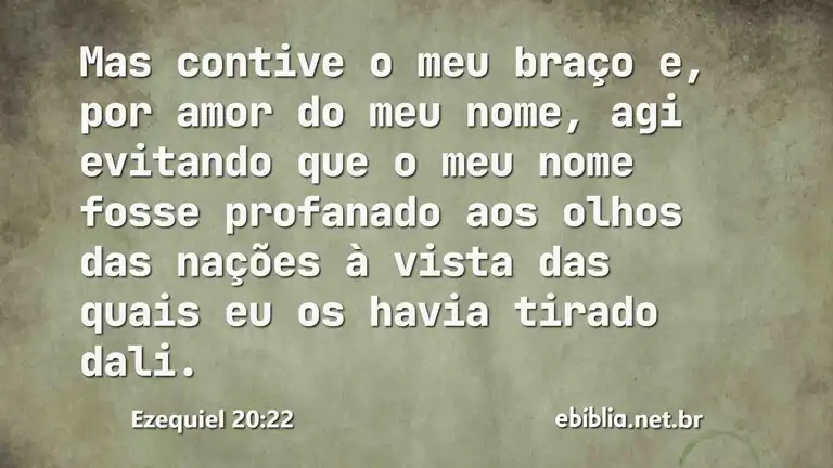 Ezequiel 20:22