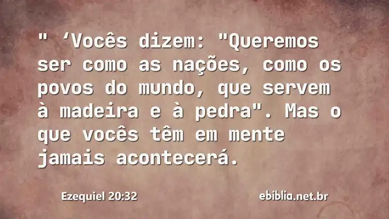 Ezequiel 20:32