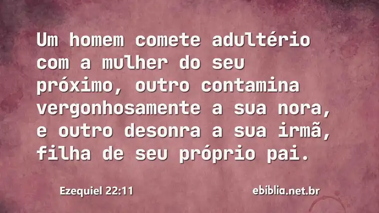 Ezequiel 22:11