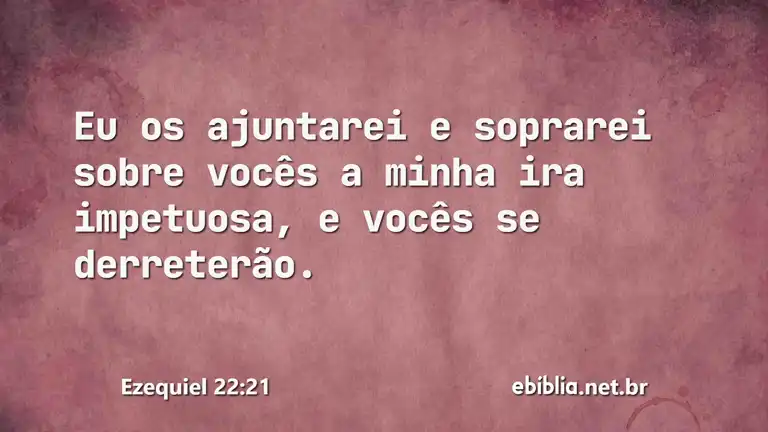 Ezequiel 22:21