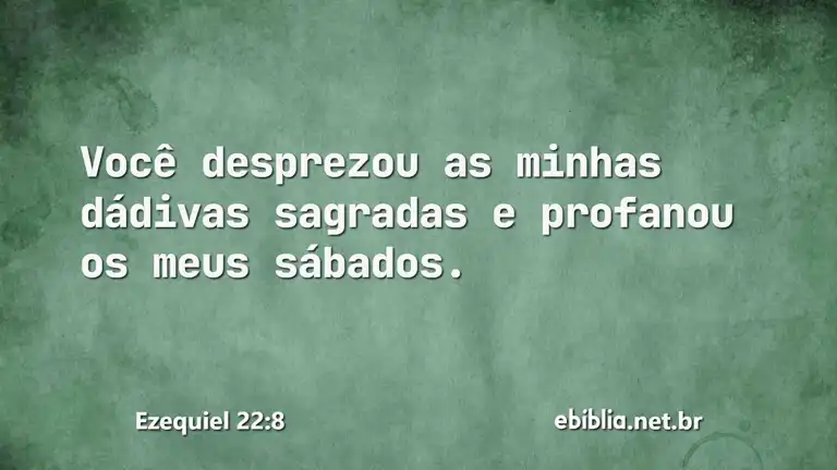 Ezequiel 22:8