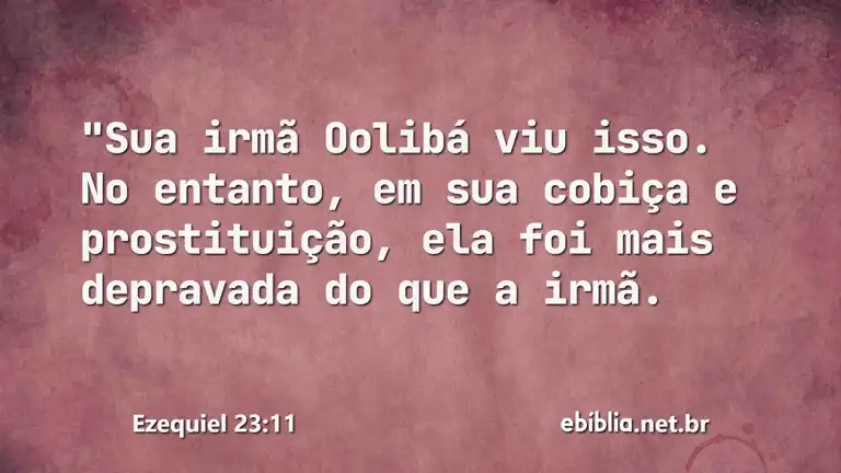 Ezequiel 23:11