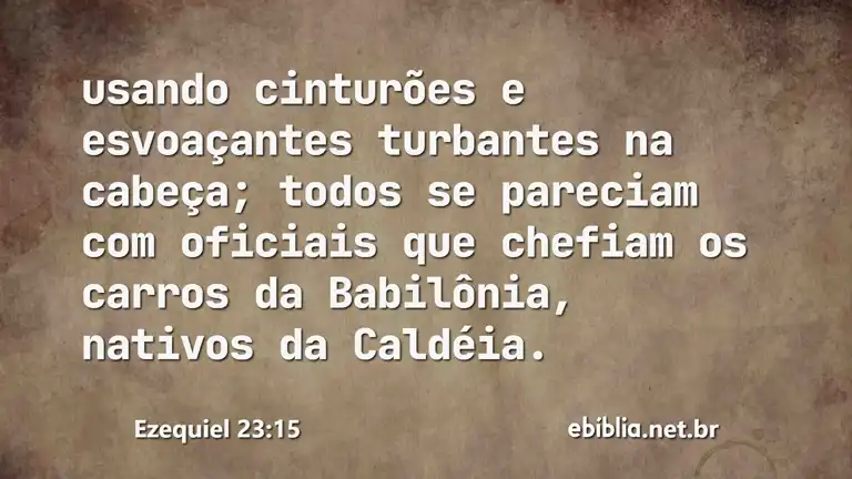 Ezequiel 23:15