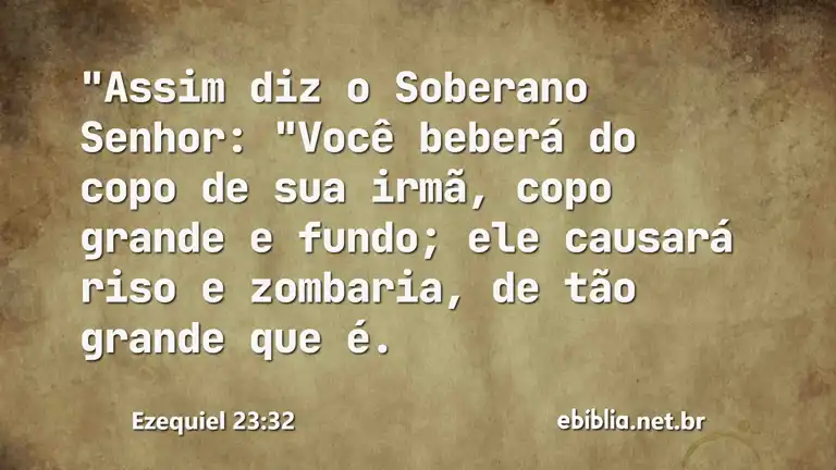 Ezequiel 23:32