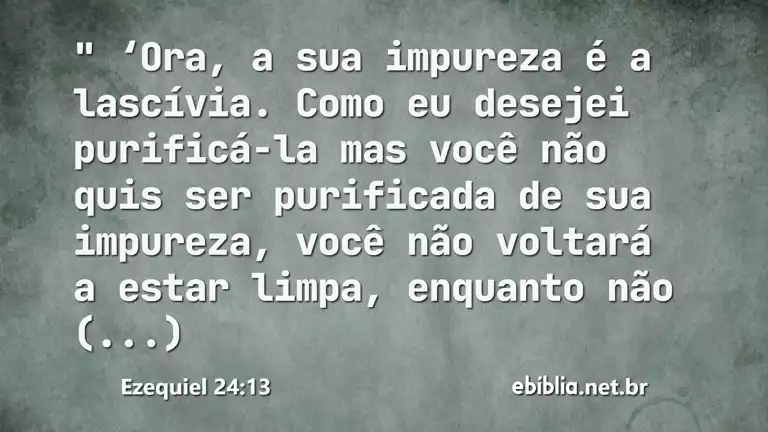 Ezequiel 24:13