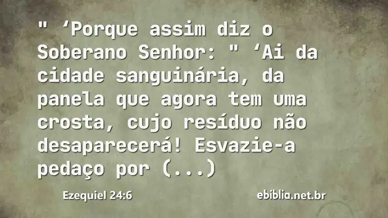 Ezequiel 24:6