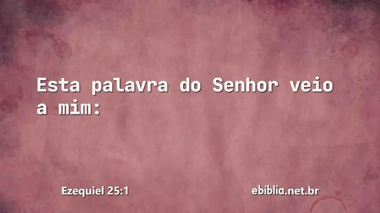 Ezequiel 25:1