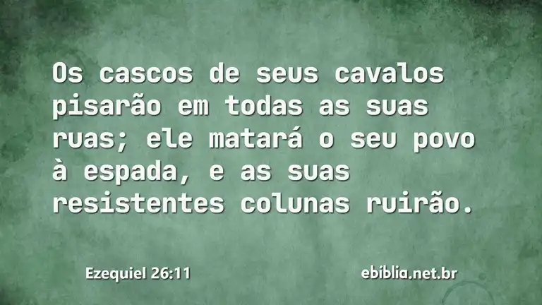 Ezequiel 26:11