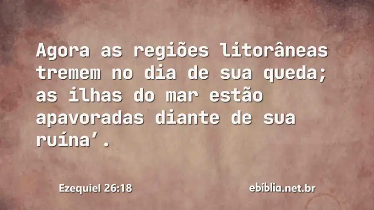 Ezequiel 26:18