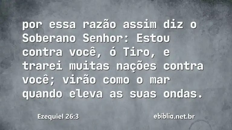 Ezequiel 26:3