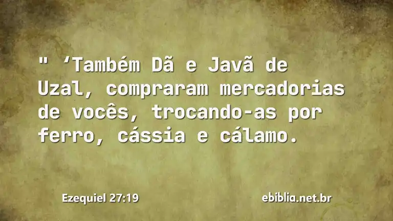 Ezequiel 27:19