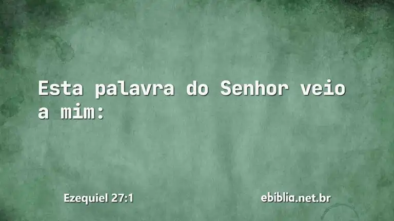 Ezequiel 27:1