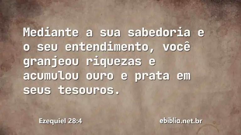 Ezequiel 28:4