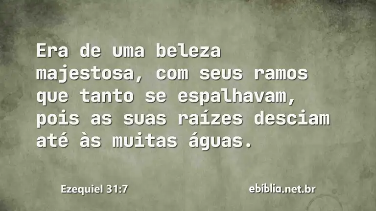 Ezequiel 31:7