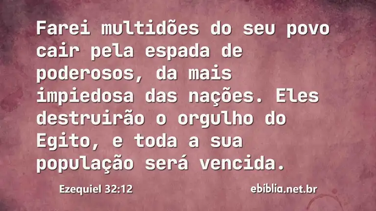 Ezequiel 32:12