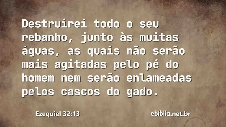 Ezequiel 32:13