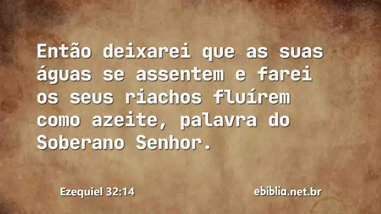 Ezequiel 32:14