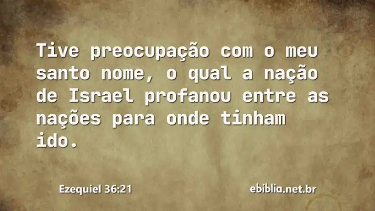 Ezequiel 36:21