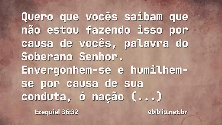 Ezequiel 36:32