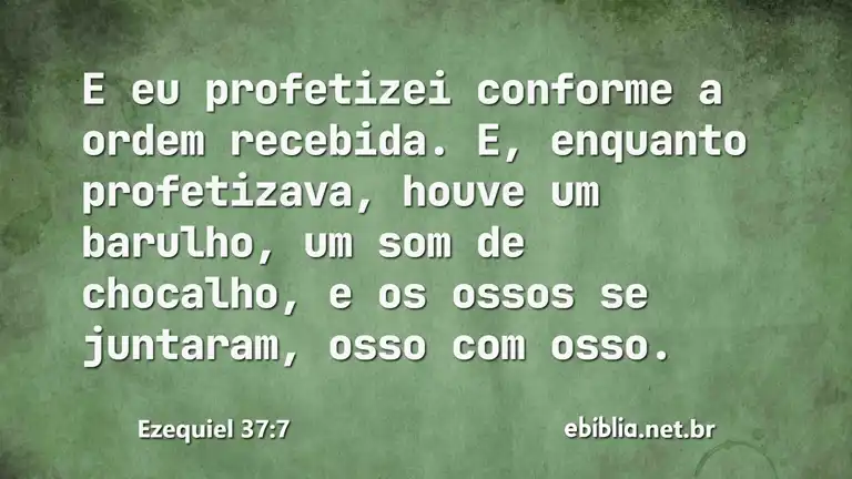 Ezequiel 37:7