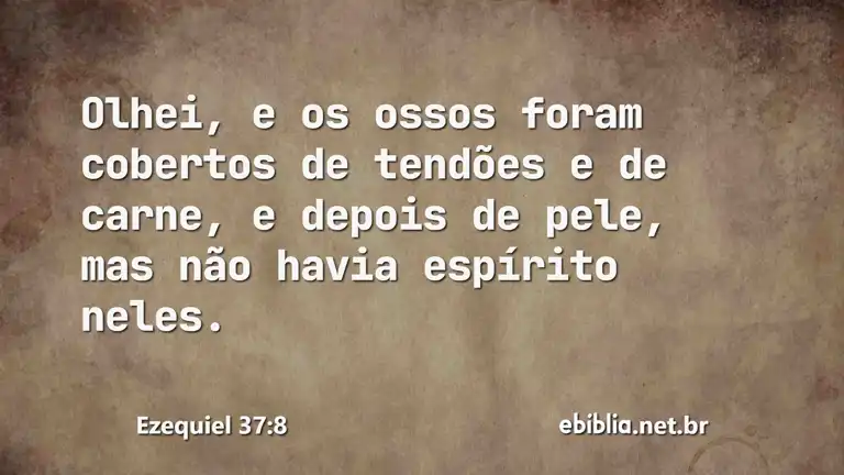 Ezequiel 37:8