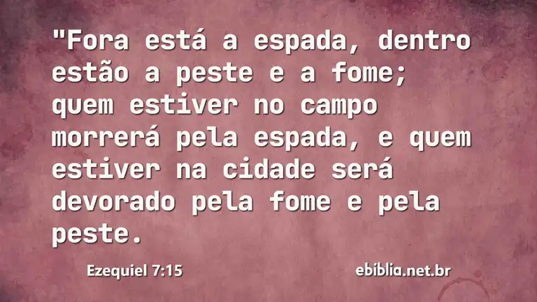 Ezequiel 7:15