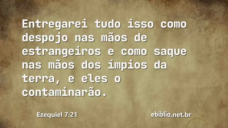 Ezequiel 7:21