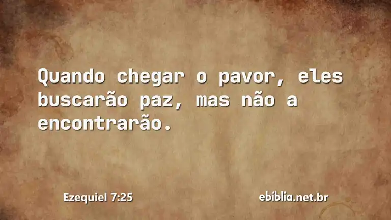 Ezequiel 7:25