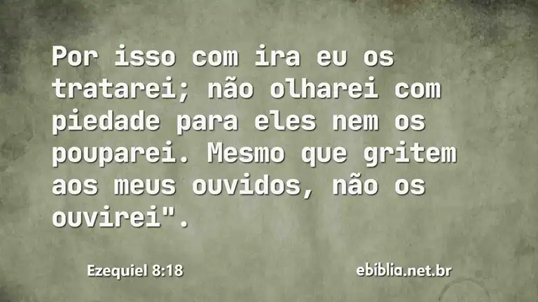 Ezequiel 8:18