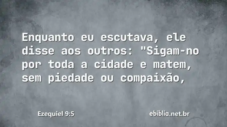 Ezequiel 9:5