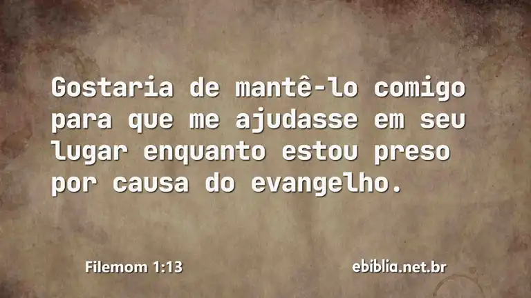 Filemom 1:13