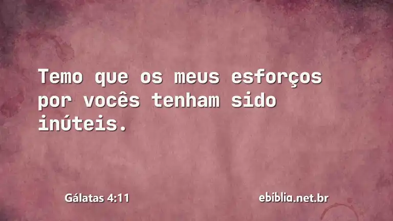 Gálatas 4:11