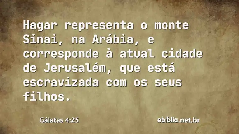 Gálatas 4:25