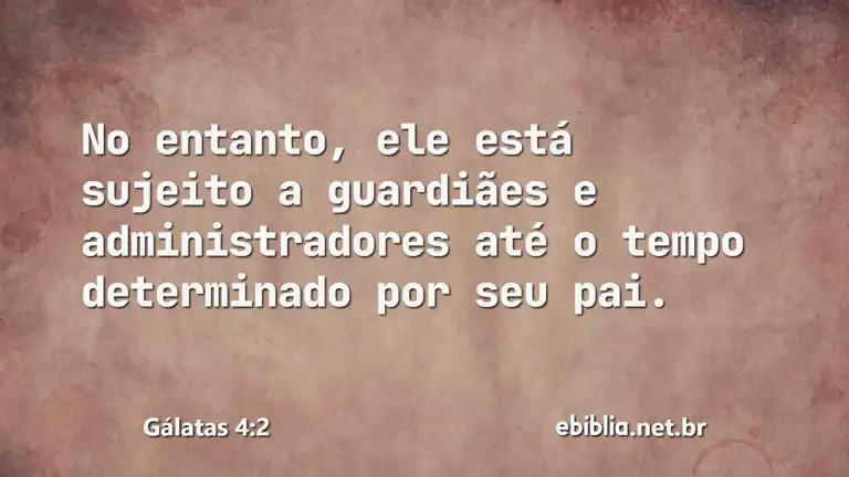 Gálatas 4:2