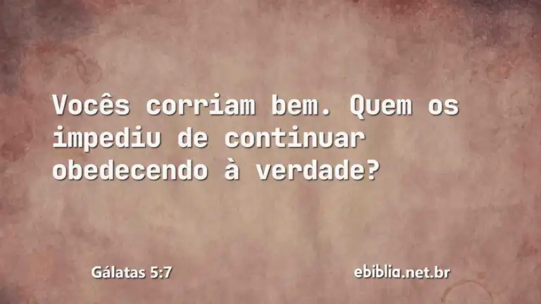 Gálatas 5:7