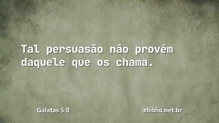 Gálatas 5:8