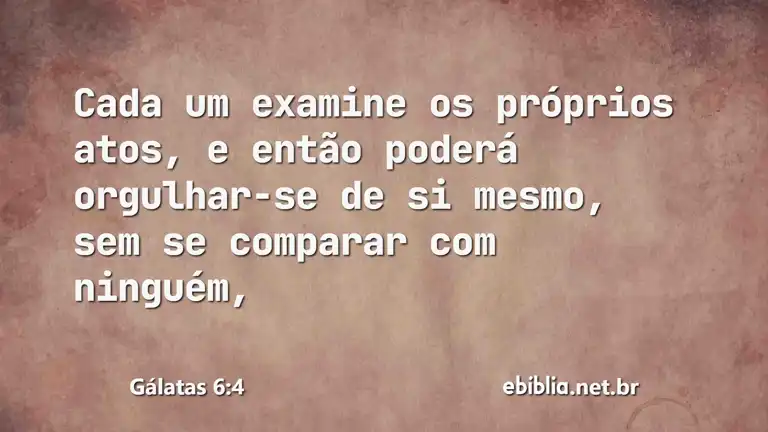 Gálatas 6:4