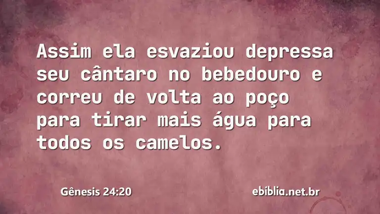 Gênesis 24:20