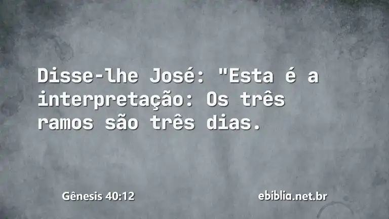 Gênesis 40:12