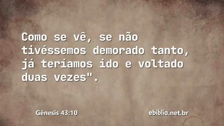 Gênesis 43:10