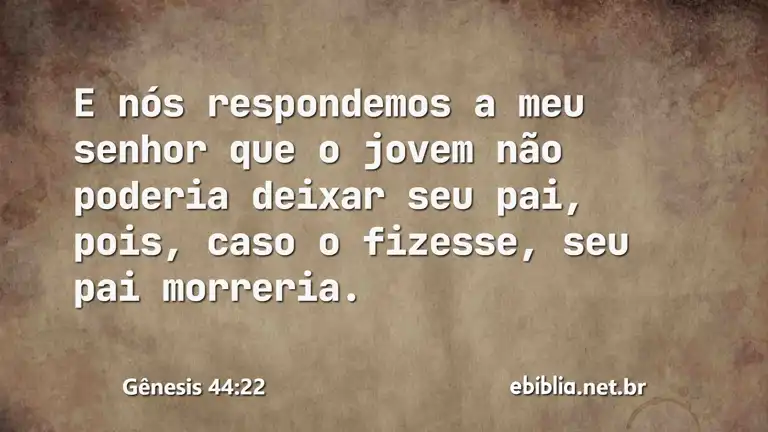 Gênesis 44:22