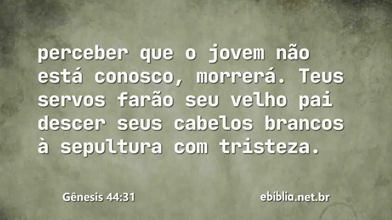 Gênesis 44:31