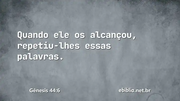 Gênesis 44:6