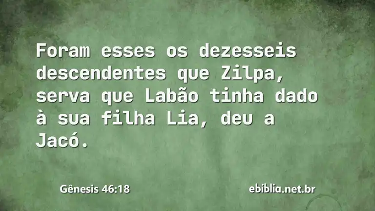 Gênesis 46:18