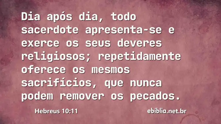 Hebreus 10:11