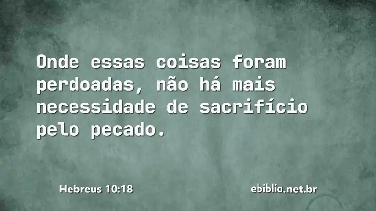 Hebreus 10:18